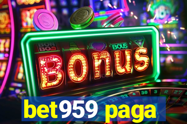 bet959 paga